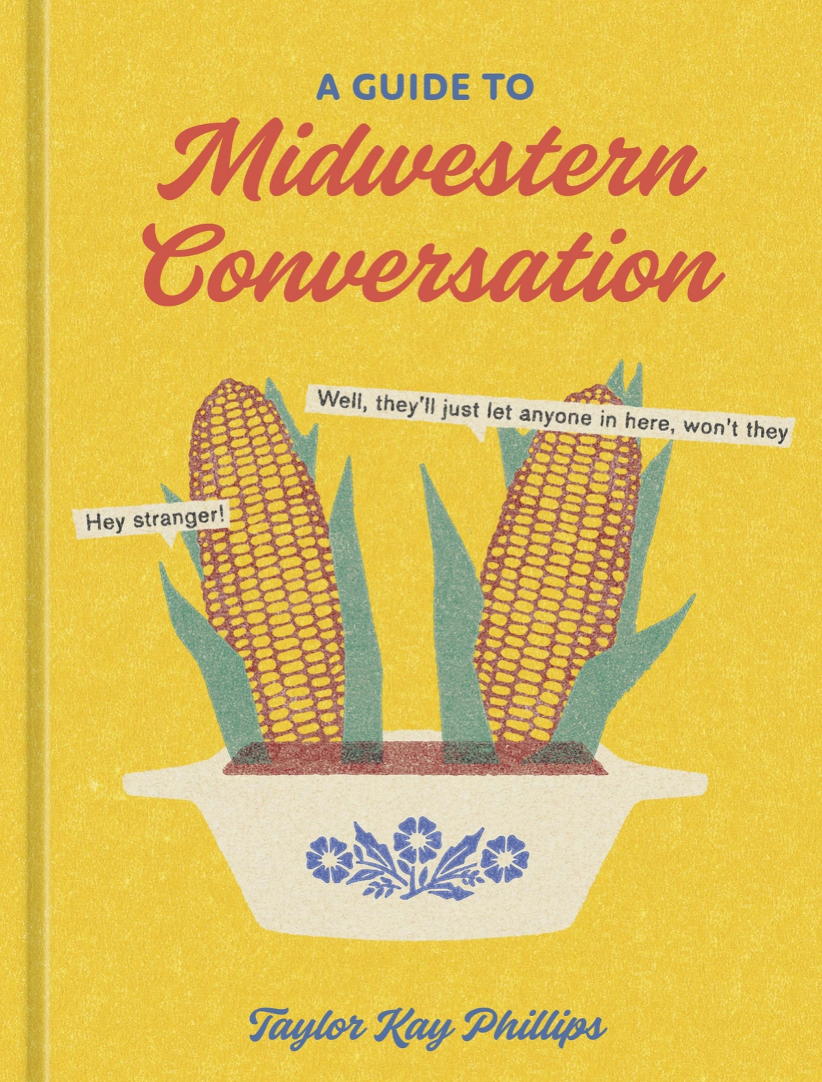 A Guide to Midwestern Conversation