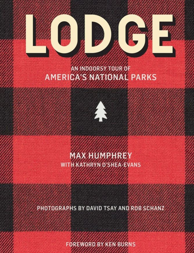 Lodge: Indoorsy National Park Guide Coffee Table Book