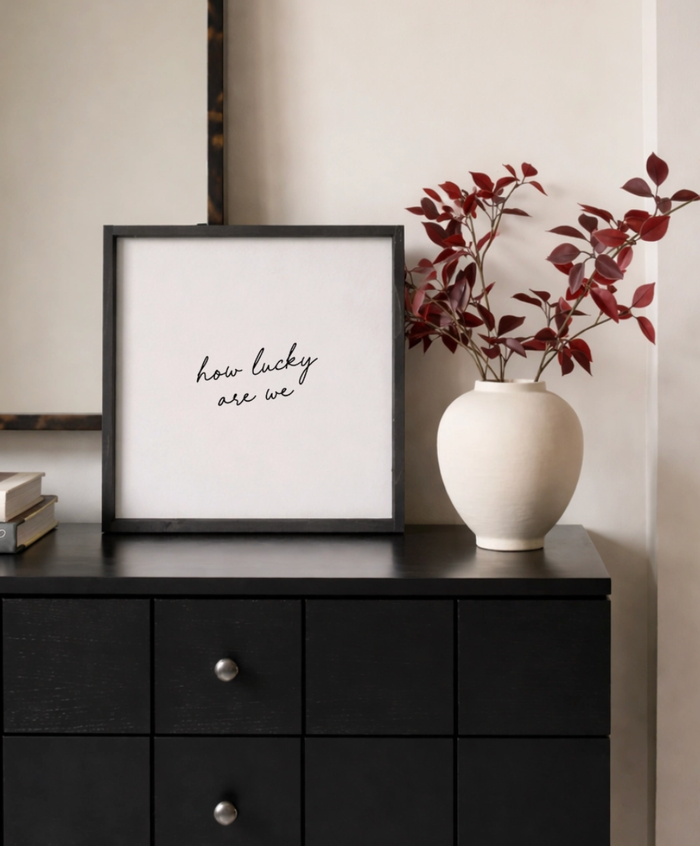 How Lucky Are We Framed Wall Art