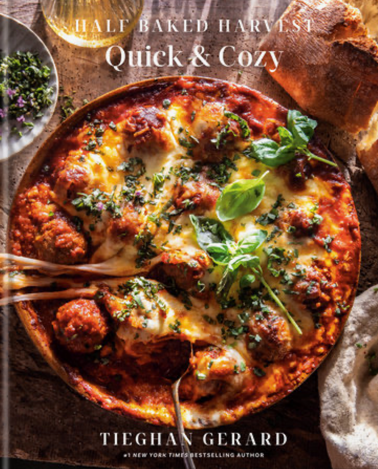 Half Baked Harvest- Quick & Cozy Cookbook
