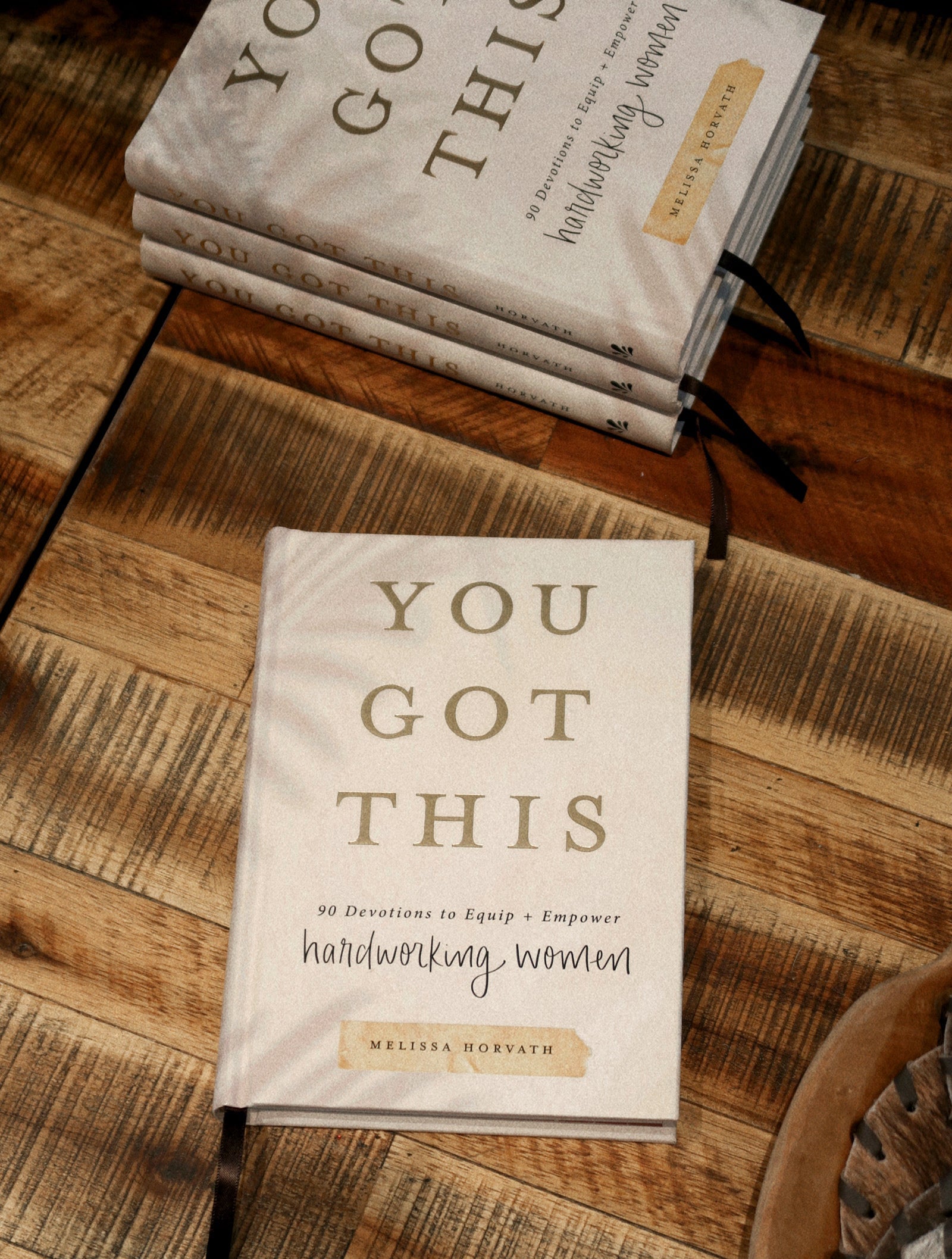 You Got This: 90 Devotions to Empower Hardworking Women